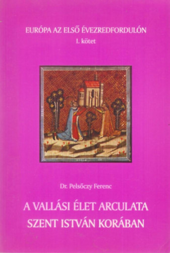 A vallsi let arculata Szent Istvn korban