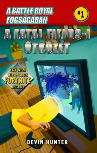 Battle Royal Fogsgban 1. - A Fatal Fields-i tkzet