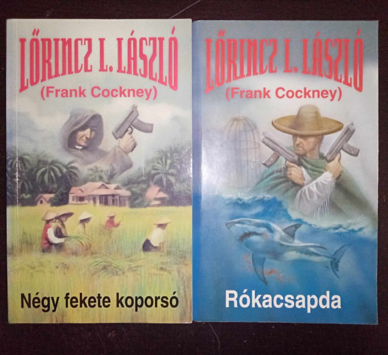 Lrincz L. Lszl; Frank Cockney lnven rt regnyei: Ngy fekete kopors + Rkacsapda