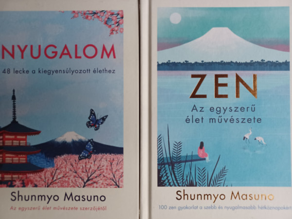 ZEN - Az egyszer� �let m�v�szete + Nyugalom (2 m�)