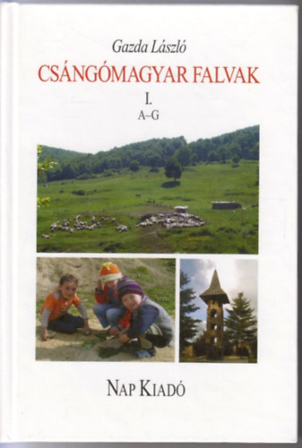 Gazda L�szl� - Cs�ng�magyar falvak I. - A-G-ig