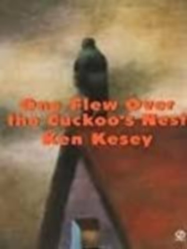 Ken Kesey - One Flew over the Cuckoo's Nest
