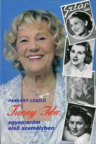 Turay Ida - Egyes sz�m els� szem�lyben