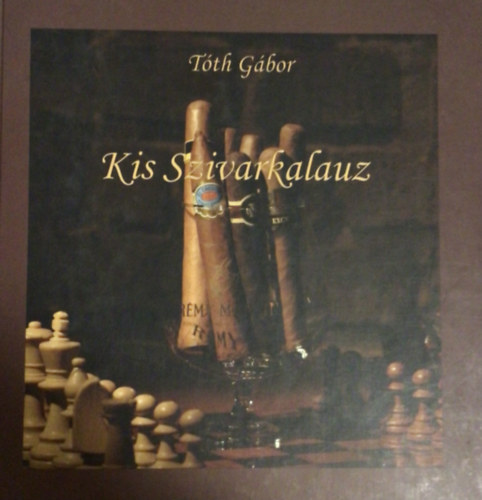 Tth Gbor - Kis szivarkalauz