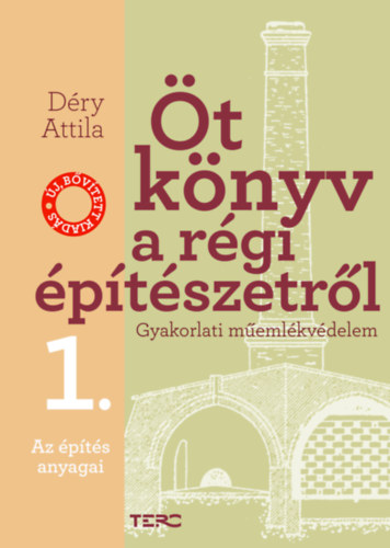 �t k�nyv a r�gi �p�t�szetr�l 1. - Az �p�t�s anyagai