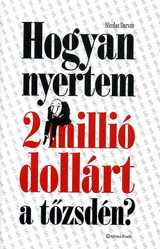 Hogyan nyertem 2 milli dollrt a tzsdn?