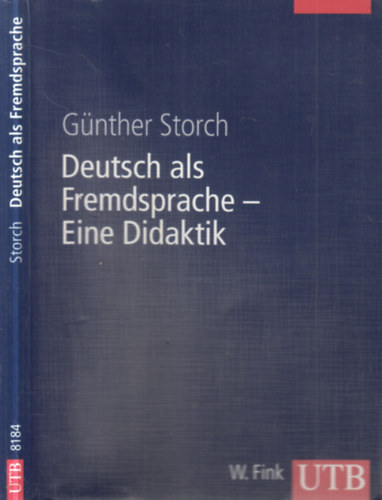Günther Storch - Deutsch als Fremdsprache Eine Didaktik