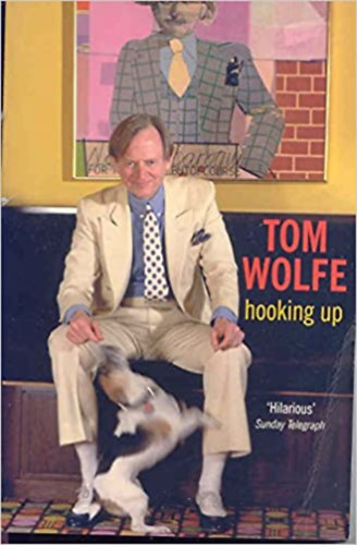 Tom Wolfe - Hooking Up