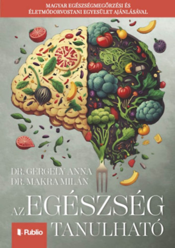 Az egszsg tanulhat