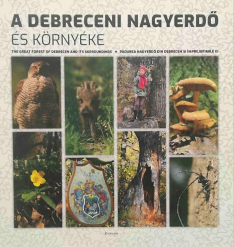 Molnr Antal Gyarmathy Istvn - A debreceni nagyerd s krnyke