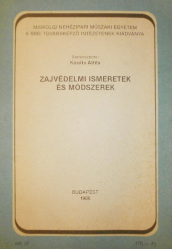 Kovts Attila  (szerk.) - Zajvdelmi ismeretek s mdzserek