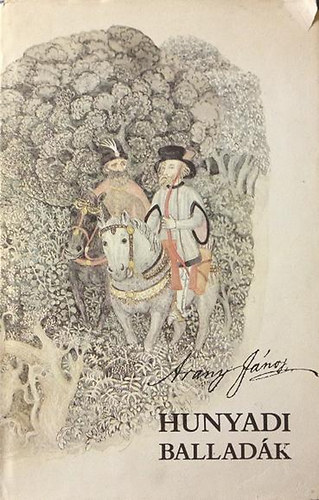 Arany J�nos - Hunyadi ballad�k