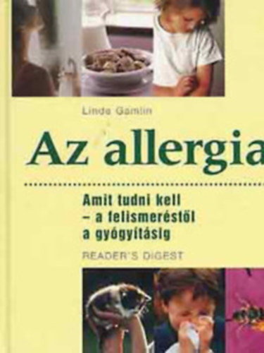 Az allergia (amit tudni kell-a felismerstl a gygytsig) + Allergia ( 2ktet)