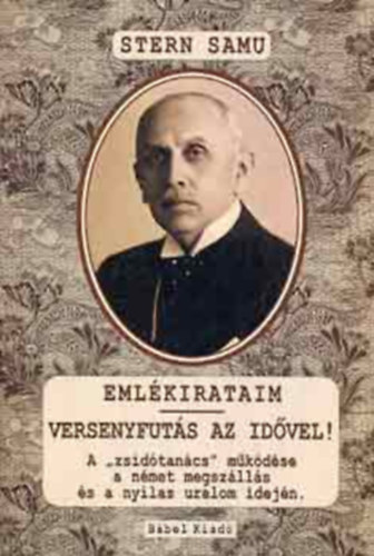 Emlkirataim - Versenyfuts az idvel (A "zsidtancs" mkdse a nmet megszlls s a nyilas uralom idejn)