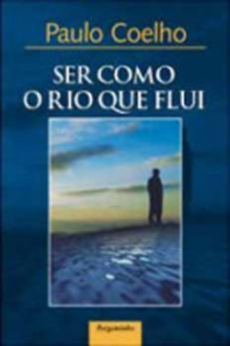 Ser como o rio que flui