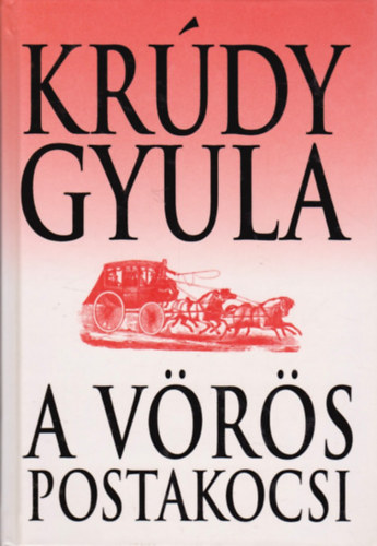 Krdy Gyula - A vrs postakocsi