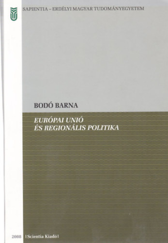 Bod Barna - Eurpai Uni s regionlis politika