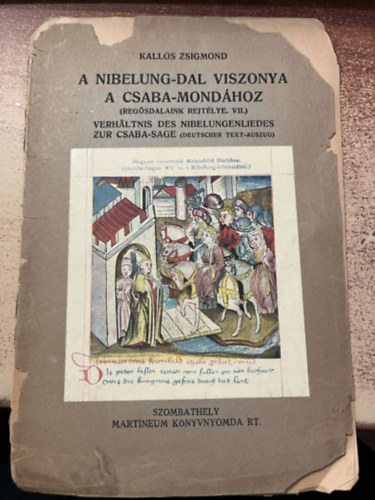 A Nibelung-dal viszonya a Csaba-mondhoz