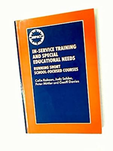 In-Service Training and Special Educational Needs - Running Short School-Focused Courses