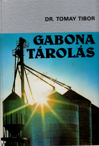 Dr. Tomay Tibor - Gabonat�rol�s