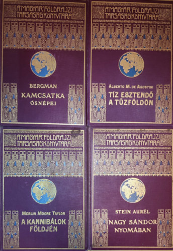 4db m A Magyar Fldrajzi Trsasg Knyvtra cm sorozatbl - Stein Aurl-Nagy Sndor nyomban; Sten Bergman-Kamcsatka snpei; Alberto M. de Agostini-Tz esztend a Tzldn; Merlin Moore Taylor-Kanniblok fldjn
