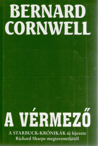 Bernard Cornwell - A v�rmez� - A Starbuck-kr�nik�k �j fejezete...