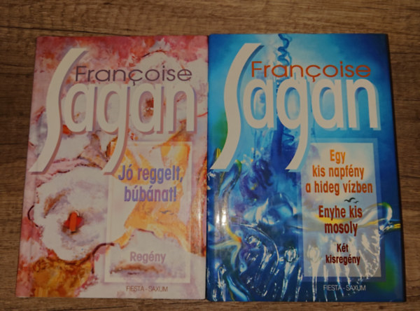 2 k�nyv Francoise Sagant��l: J� reggelt, b�b�nat!, Egy kis napf��ny a hodeg v�zben / Enyhe kkis mosoly