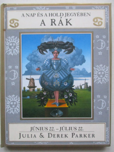 Julia Parker; Derek Parker - A Nap �s a Hold jegy�ben - A R�k j�n.22-j�l.22