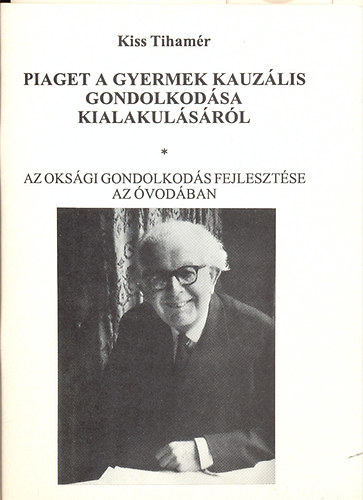 Piaget a gyermek kauzlis gondolkodsa kialakulsrl