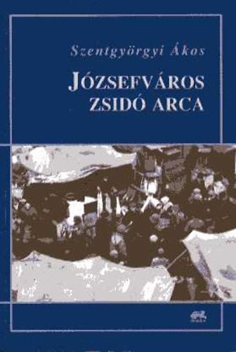 Szentgyrgyi kos - Jzsefvros zsid arca