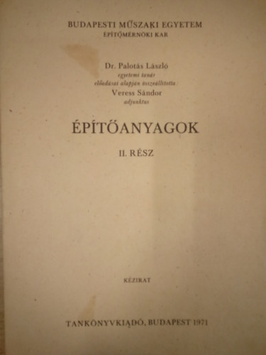 ptanyagok II.rsz - Kzirat / Budapesti Mszaki Egyetem ptmrnki Kar /