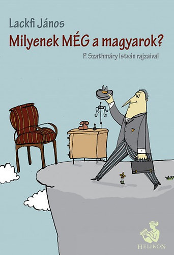 Milyenek MG a magyarok? (P. Szathmry Istvn rajzaival) - nyenceknek