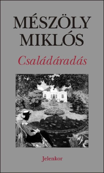 Mészöly Miklós - Családáradás