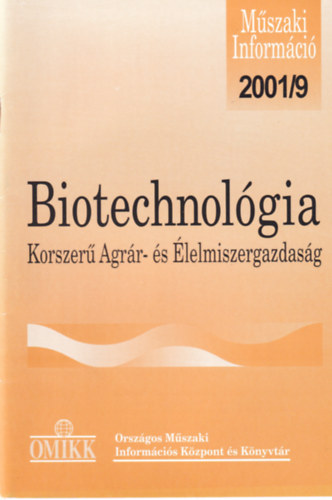 Biotechnolgia - Korszer Agrr- s lelmiszergazdasg 2001/9