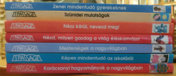 Marie-Rene Pimont, Nolle Le Guillouzic  milie Beaumont (illus.) - 7 db Pssage kiad, gyerekknyv: Karcsonyi hagyomnyok a nagyvilgban; Kpes mindentud az iskolrl; Mestersgek a nagyvilgban; Nzd, milyen gazdag a vilg lskamrja!