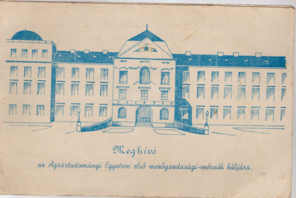 Megh�v� az Agr�rtudom�nyi Egyetem els� mez�gazdas�gi-m�rn�k b�lj�ra