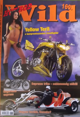 Born to be Wild Magazin Motorosoknak 160. (XV. �vfolyam)