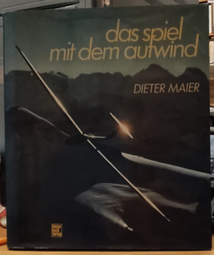 Dieter Maier - Das Spiel mit dem aufwind