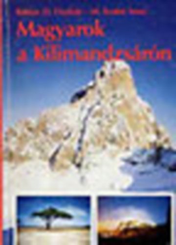 Balzs-Szab - Magyarok a Kilimandzsrn