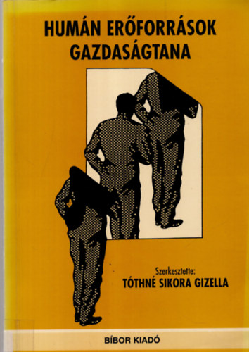 Tthn Sikora Gizella  (szerk.) - Humn erforrsok gazdasgtana