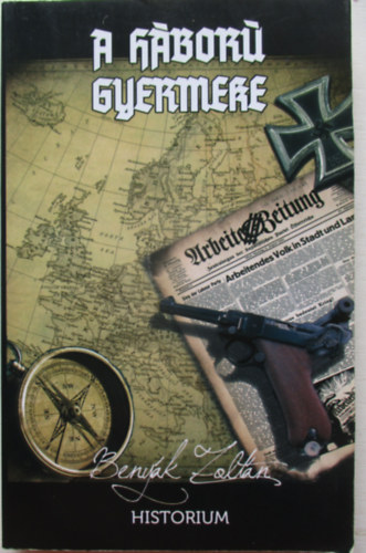 Benyk Zoltn - A hbor gyermeke