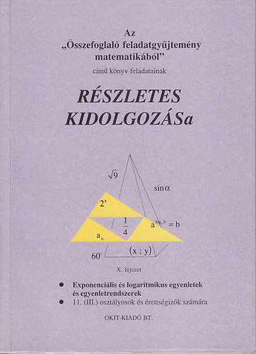 Az "sszefoglal feladatgyjtemny matematikbl" cm knyv feladatainak rszletes kidolgozsa X.
