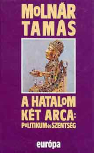 A hatalom kt arca: politikum s szentsg