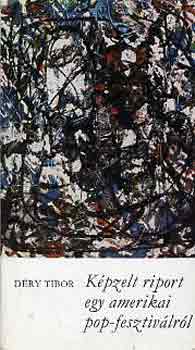 K�pzelt riport egy amerikai popfesztiv�lr�l