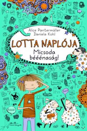 Alice Pantermller - Lotta naplja 2. - Micsoda bnasg!