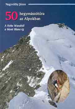 50 hegymsztra az Alpokban