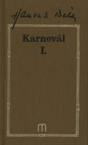 Karnev�l I-III.