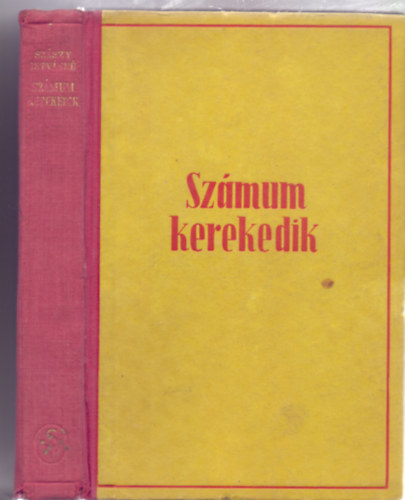 Szmum kerekedik (Kzelkeleti lmnyek bkben s hborban - tven kppel)