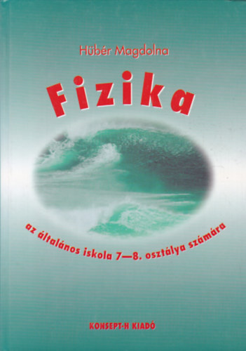 Fizika az ltalnos iskola 7-8. osztlya szmra