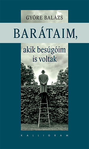 Gyre Balzs - Bartaim, akik besgim is voltak